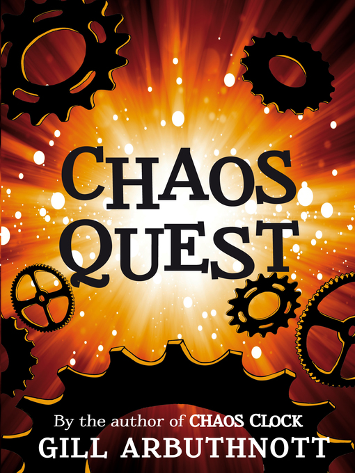Title details for Chaos Quest by Gill Arbuthnott - Available